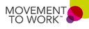 Movement to Work